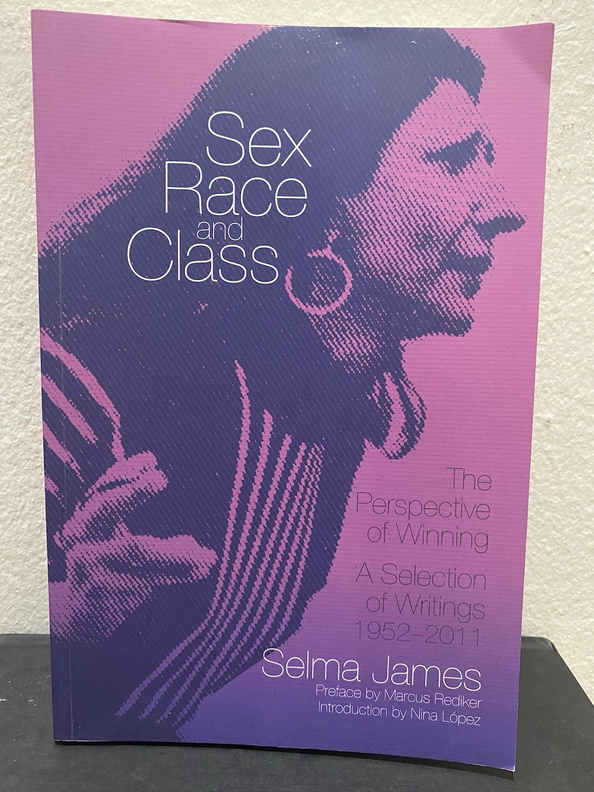 RARE Signed Selma James: Sex, Race, and Class (PM Press, 2012) –Autographed Copy