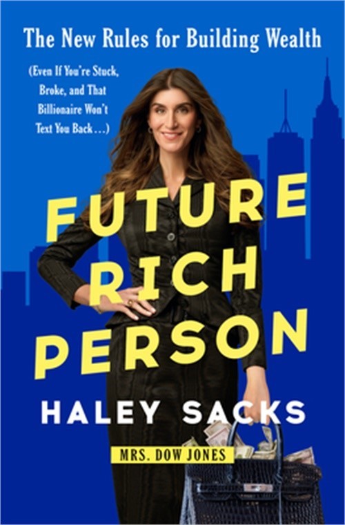 Future Rich Person: The New Rules for Building Wealth (Even If You’re Stuck, Bro