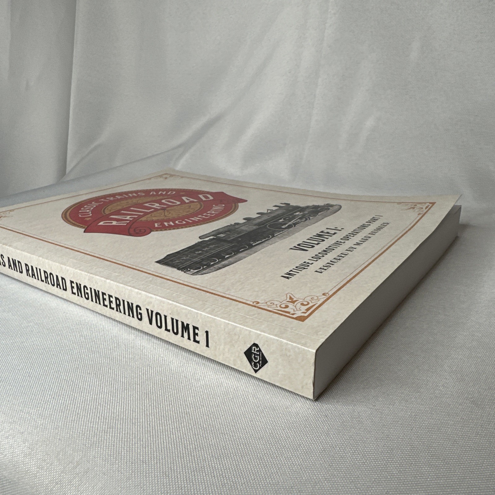 Classic Trains & Railroad Engineering Antique Locomotive Operations Volume 1 & 2