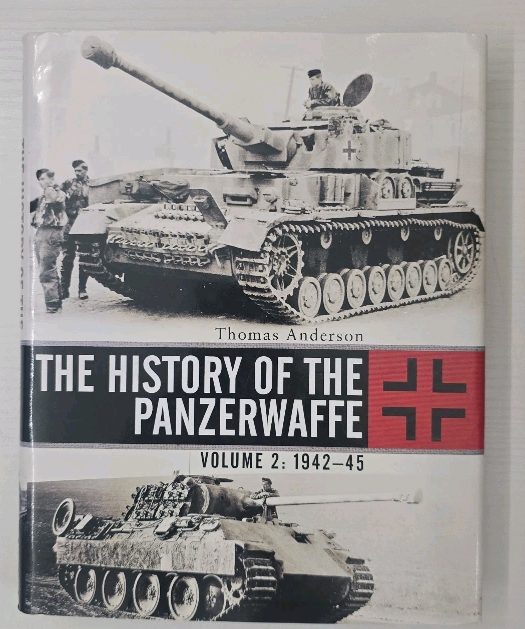 History of the Panzerwaffe : Volume 2: 1942-45 by Thomas Anderson (2017,…
