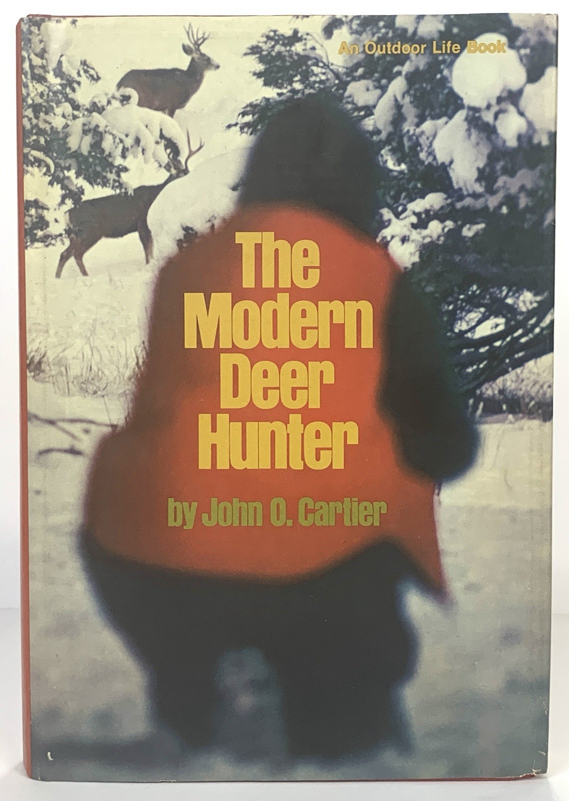 The Modern Deer Hunter by John O. Cartier 1976 Outdoor Life 310 Pages Hardcover