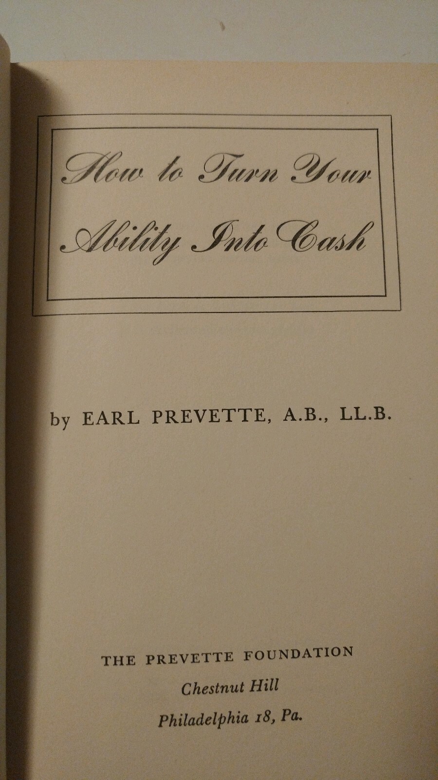 Rare 1949 How to Turn Your Ability Into Cash Hardback by Earl Prevette 248 Pages