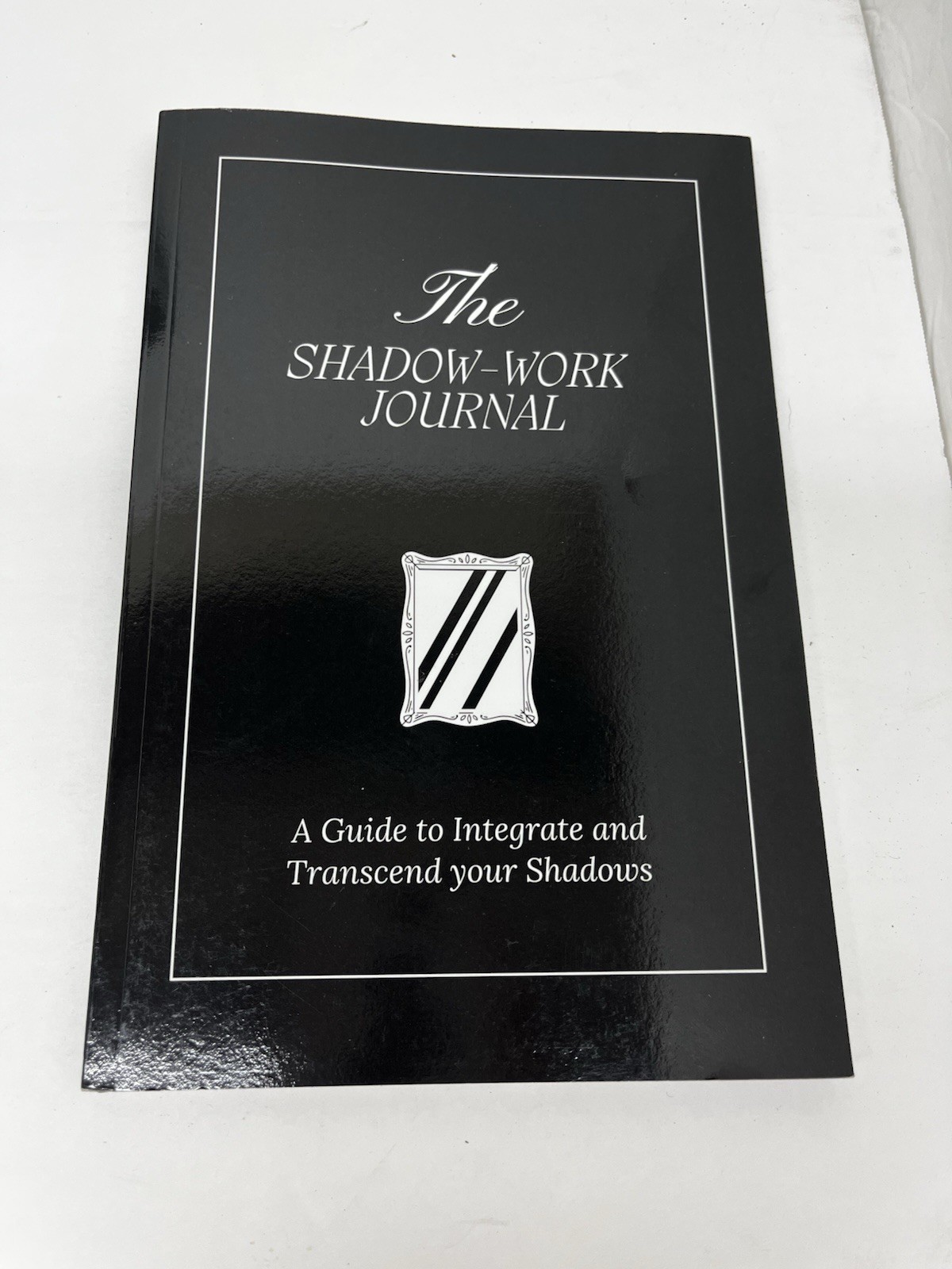 The Shadow Work Journal: Guide to Integrate Shadows Individual Book Paperback