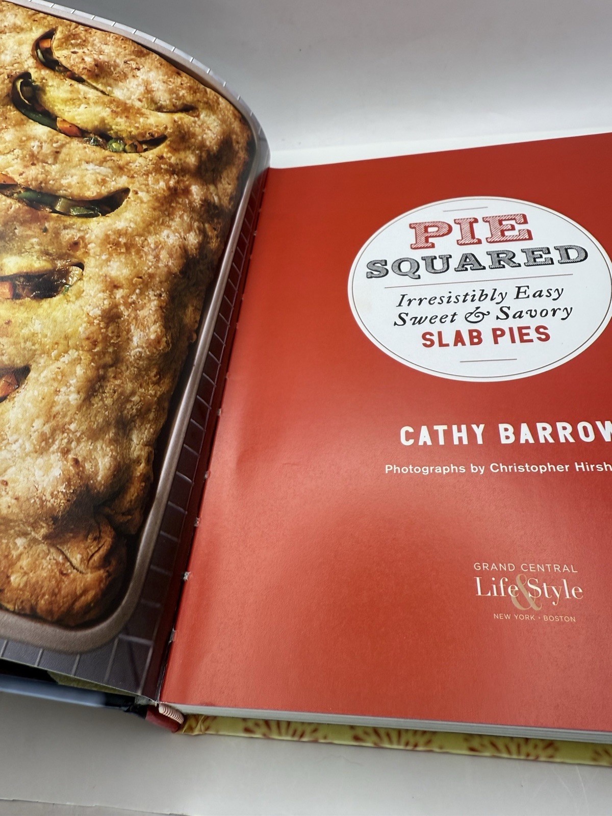 Pie Squared: Irresistibly Easy Sweet & Savory Slab Pies – Hardcover