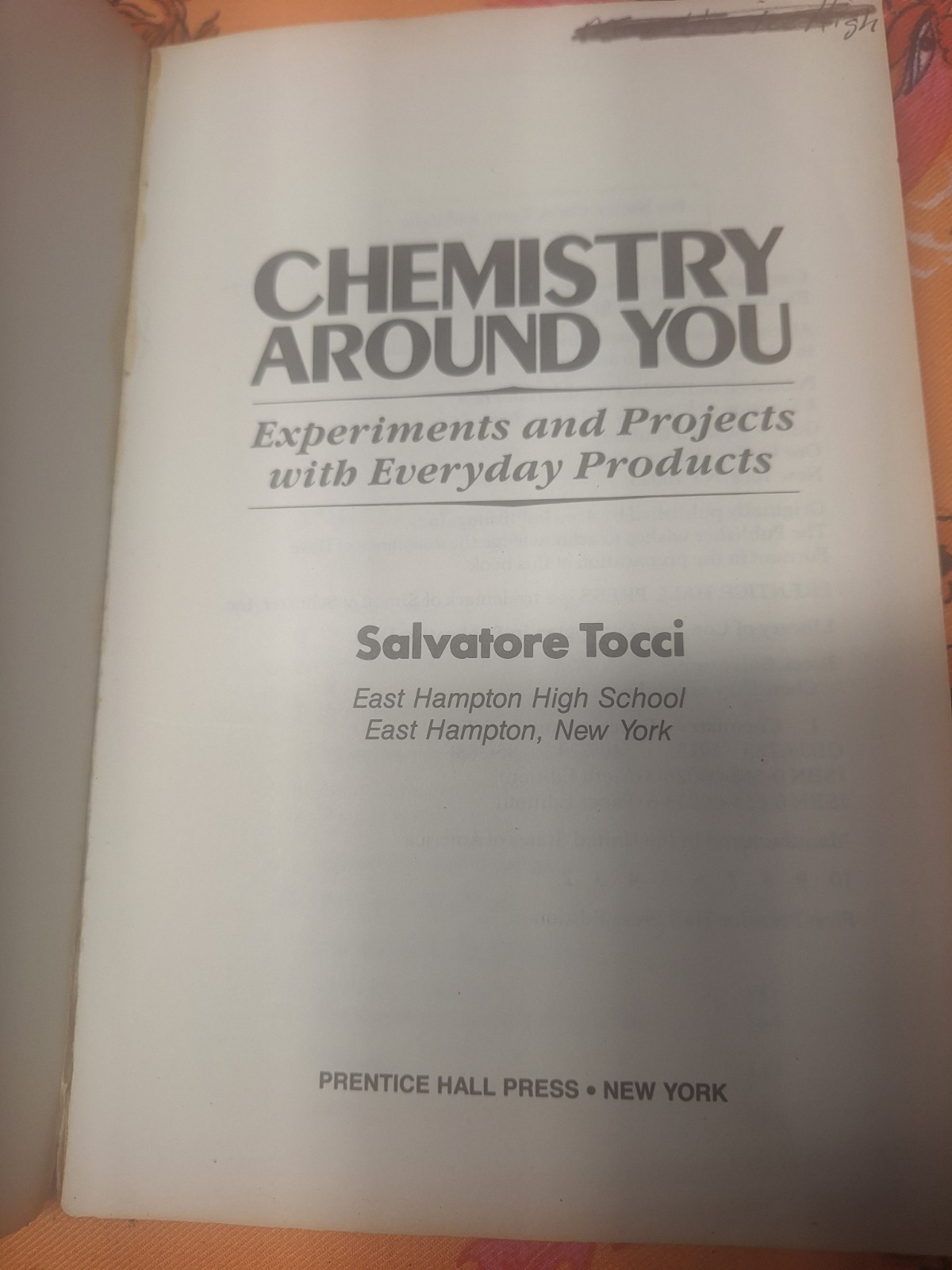 CHEMISTRY AROUND YOU: EXPERIMENTS AND PROJECTS WITH By Salvatore Tocci EXCELLENT