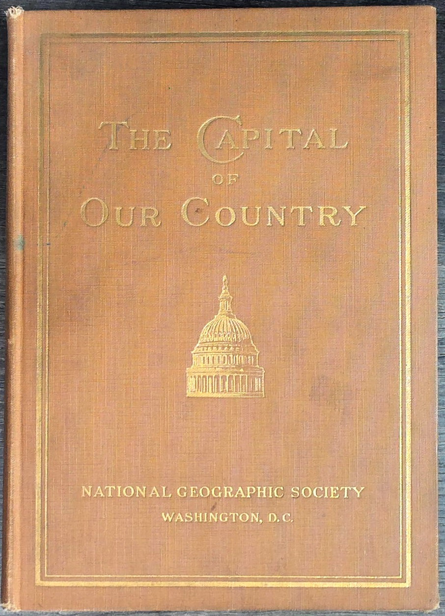 The Capital of Our Country with 136 illustrations including 16 pages in full c..