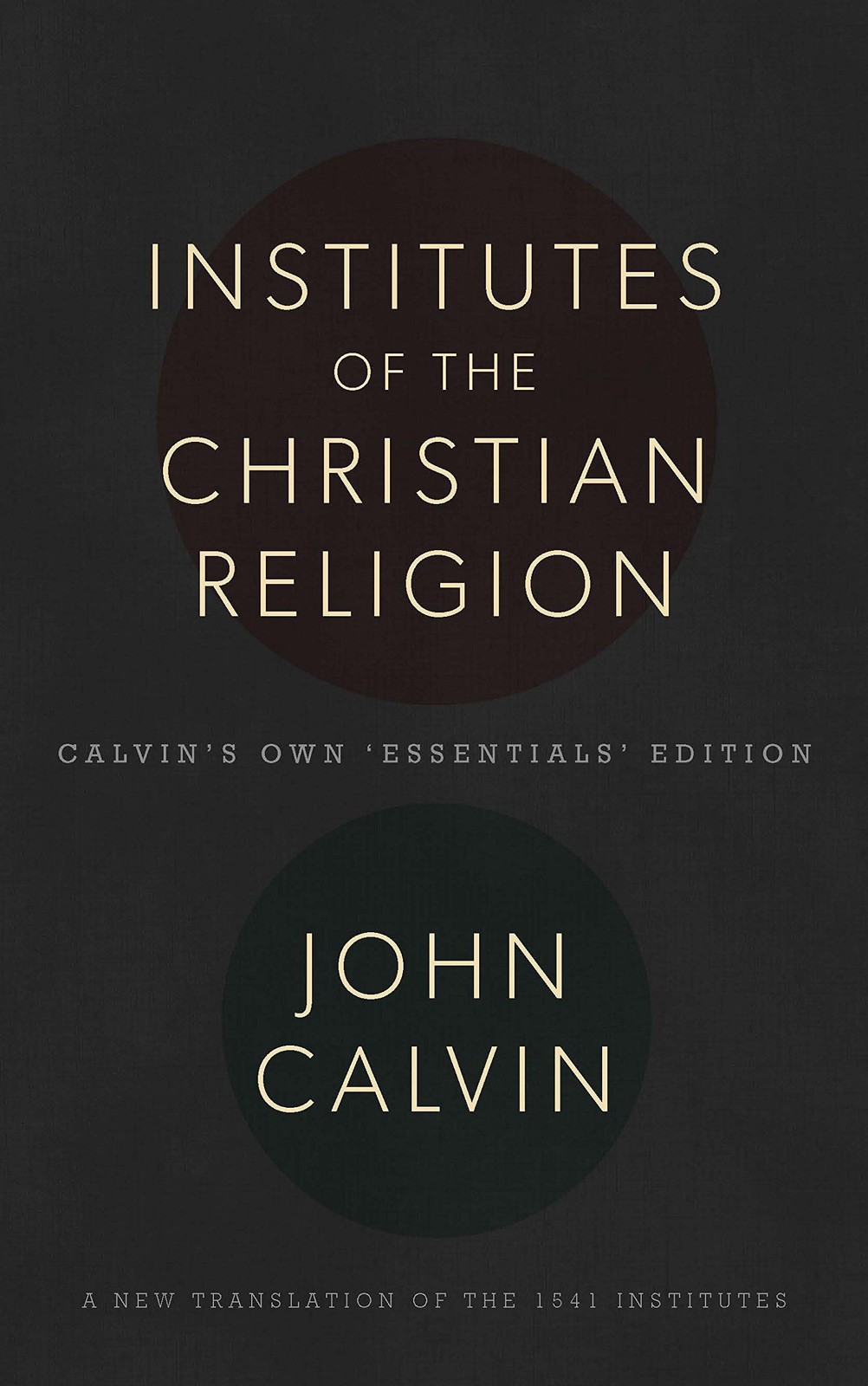 The Institutes of the Christian Religion