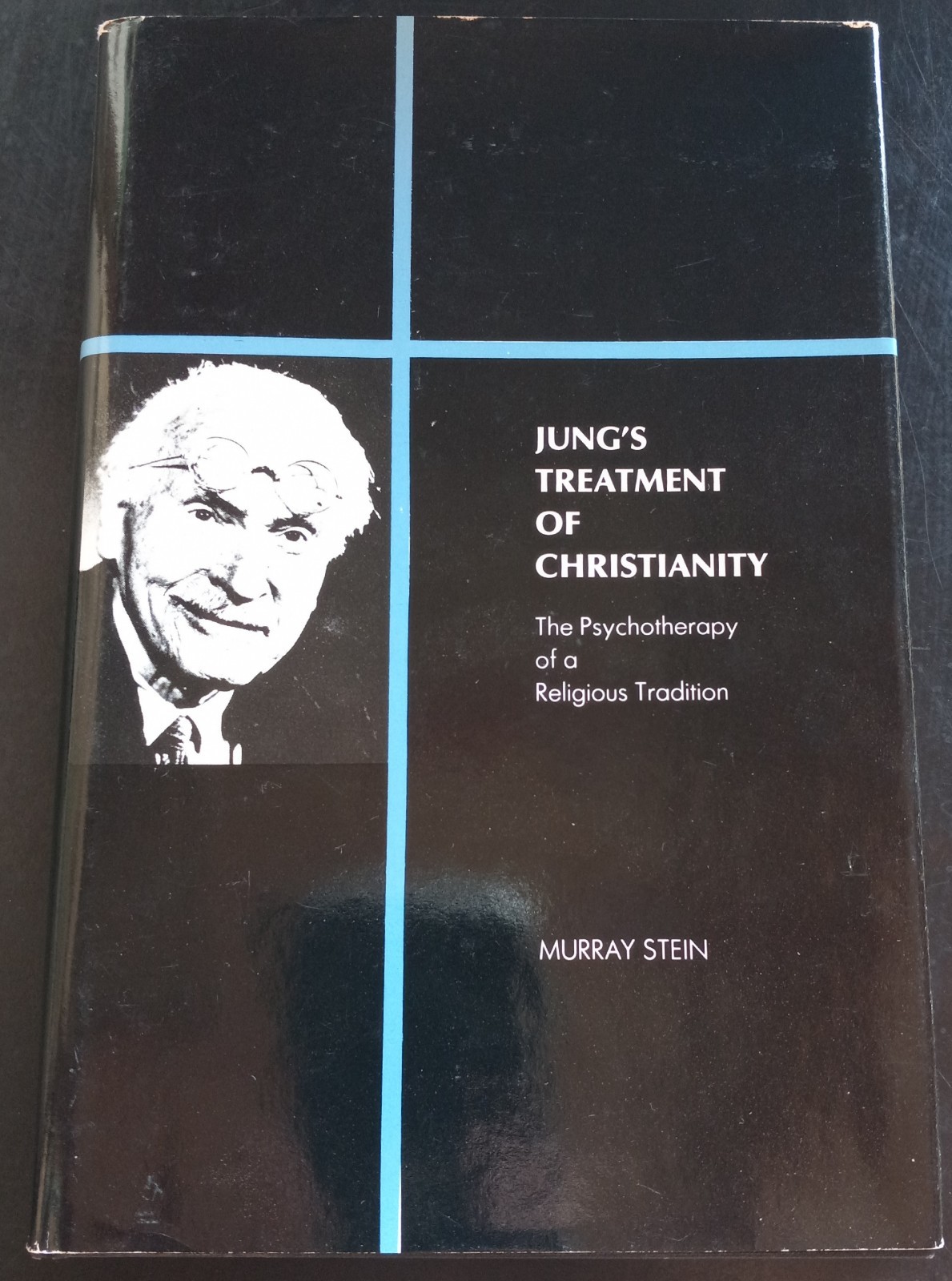 Jung’s Treatment Of Christianity – Murray Stein HC 1st Edition Chiron HCDJ