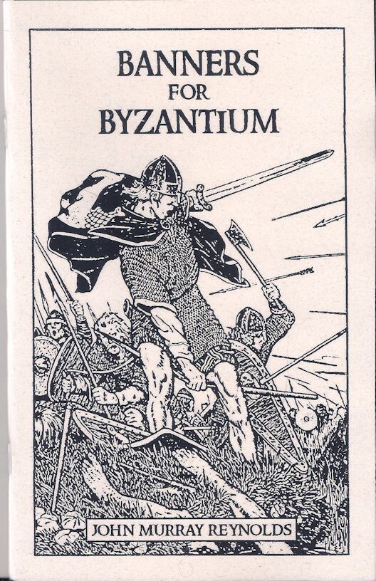 Banners for Byzantium – John Reynolds – 2020 Sabre Press Pulp Adventure Chapbook