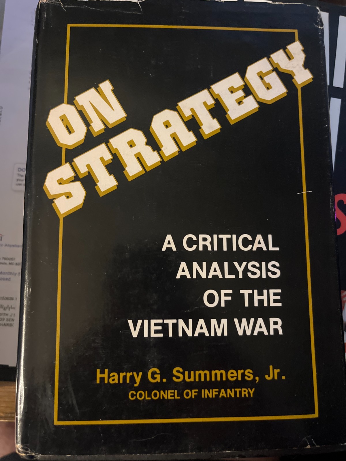 On Strategy : A Critical Analysis of Vietnam War by Harry G. Summers Jr Is Hcdjb