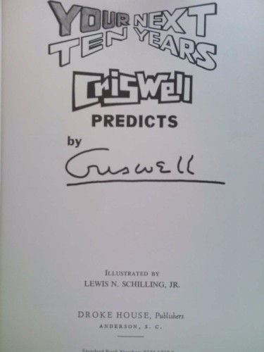 Your Next Ten Years; Criswell predicts, (1st Ed) by Jeron Criswell