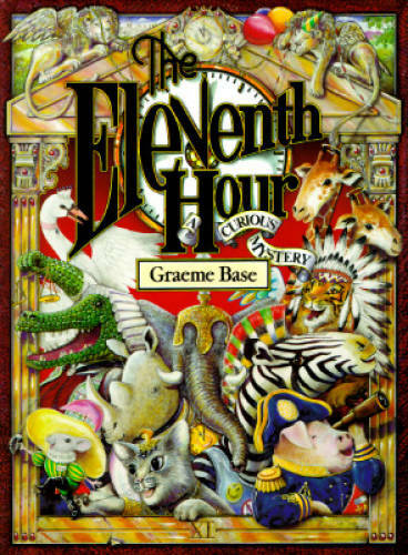 The Eleventh Hour: A Curious Mystery – Hardcover By Base, Graeme – VERY GOOD