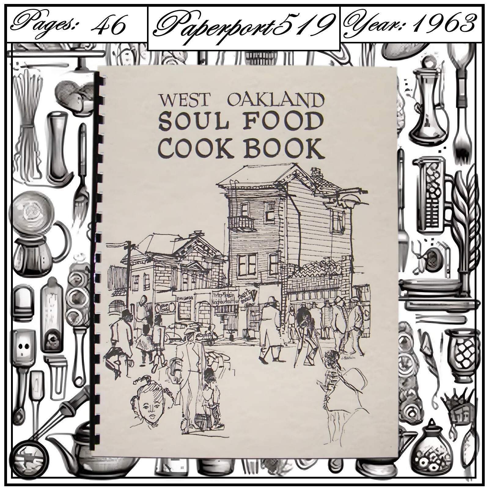 1963 West Oakland Soul Food Cook Book 46 Pages