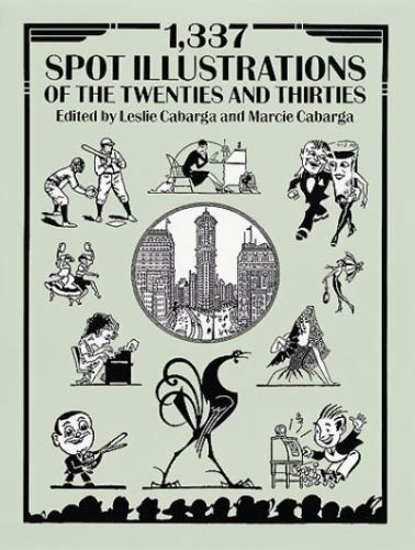 1,337 Spot Illustrations of the Twenties and Thirties, Paperback by Cabarga, …