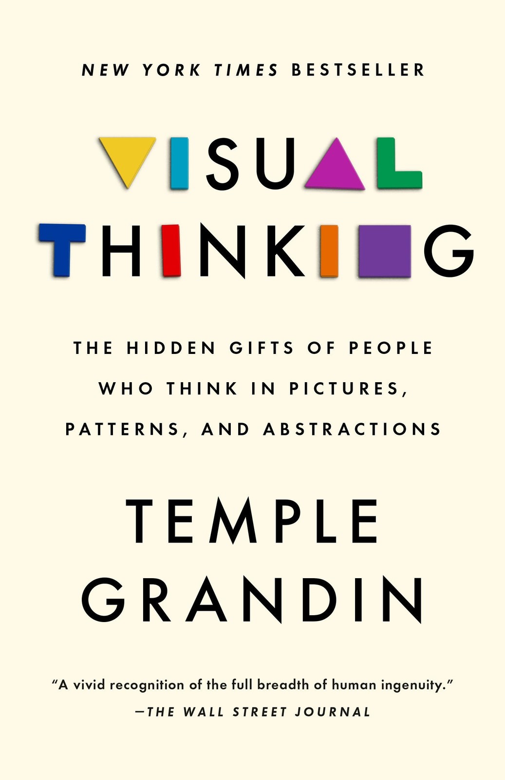 Visual Thinking: The Hidden Gifts of People Who Think in Pictures, Patterns,…