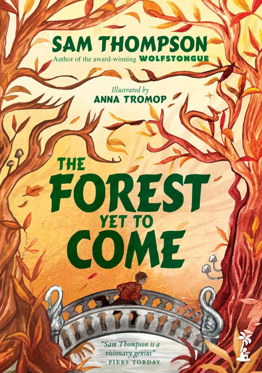 The Forest Yet to Come by Sam Thompson Hardcover Book