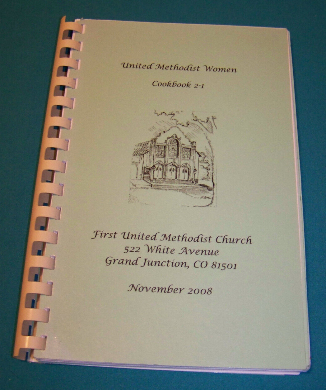 First United Methodist Church Grand Junction CO Cookbook 2008 Colorado