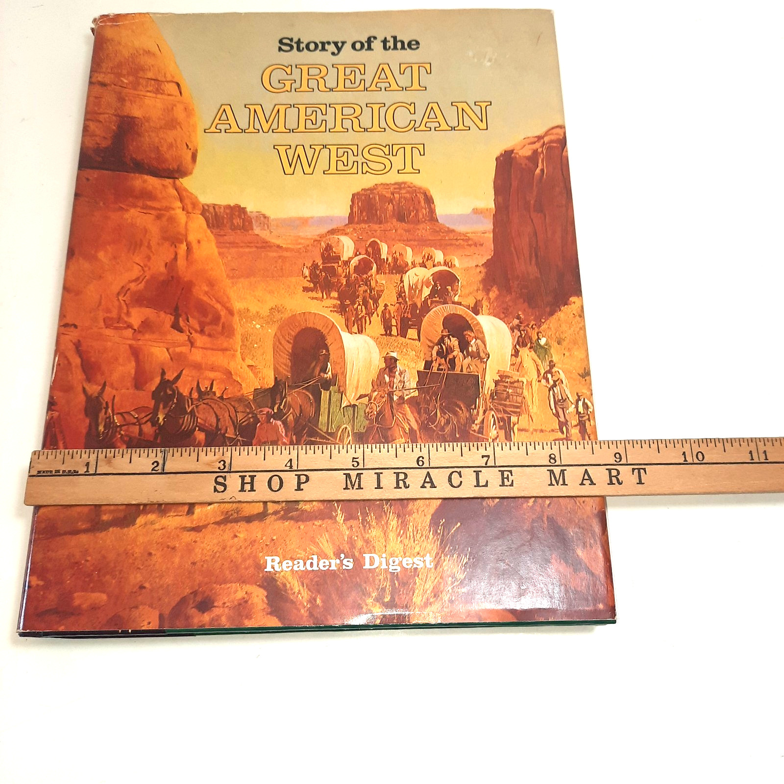 Reader’s Digest Story of the Great American West, Hardcover 11″x8.75″, Good Cond
