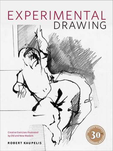 Experimental Drawing, 30th Anniversary Edition: Creative Exercises Illust – GOOD