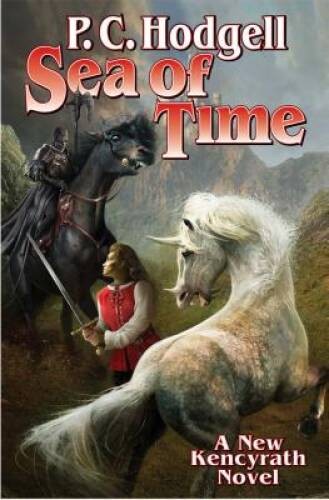 The Sea of Time (Kencyrath) – Paperback By Hodgell, P C – VERY GOOD