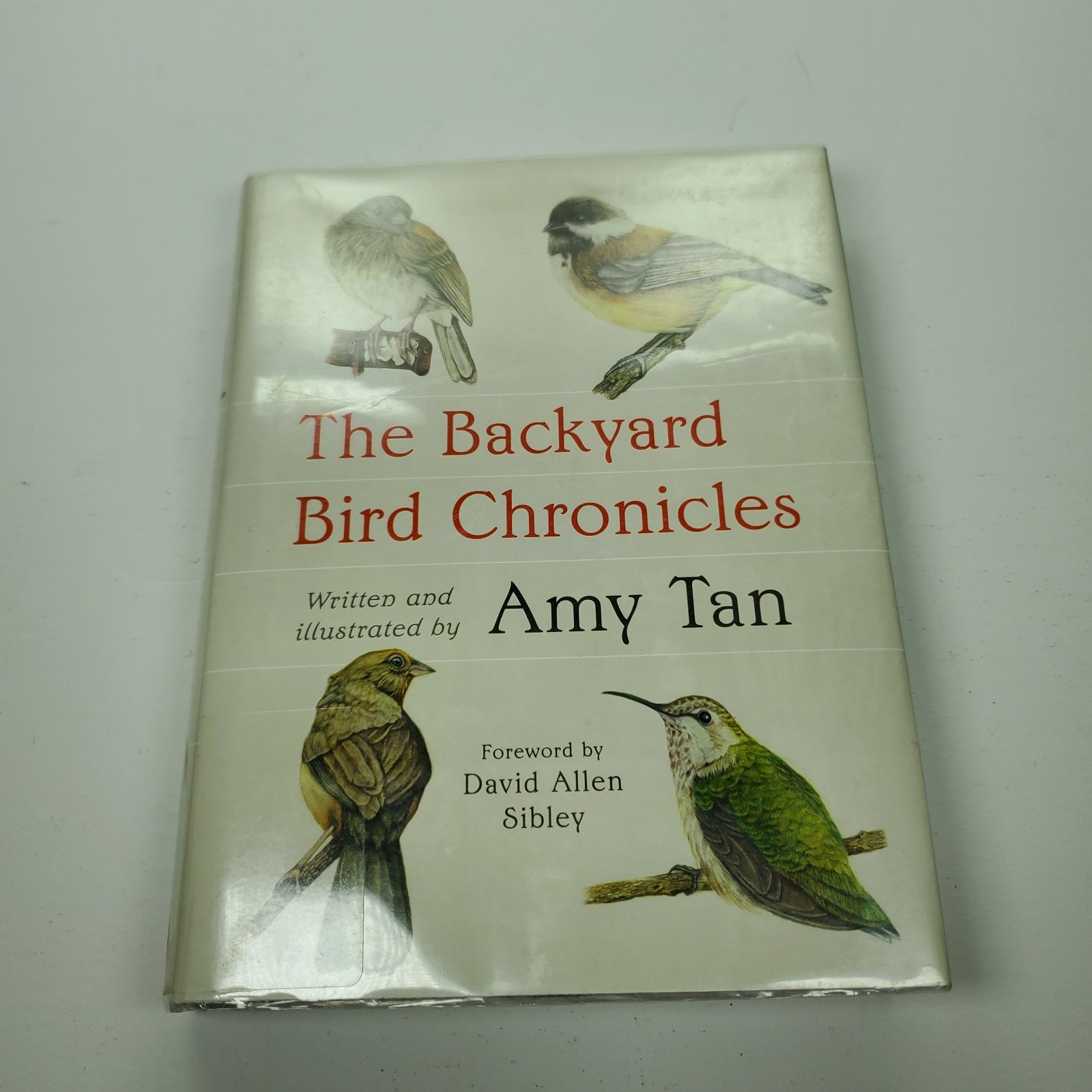The Backyard Bird Chronicles by Amy Tan