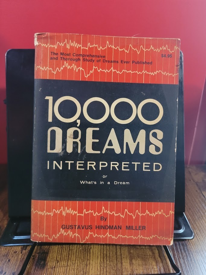 10,000 Dreams Interpreted Dictionary of Dreams – Gustavus Miller 1987 Softcover