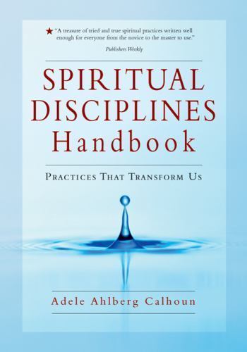 The Transforming Center Set Ser.: Spiritual Disciplines Handbook (Papperback)