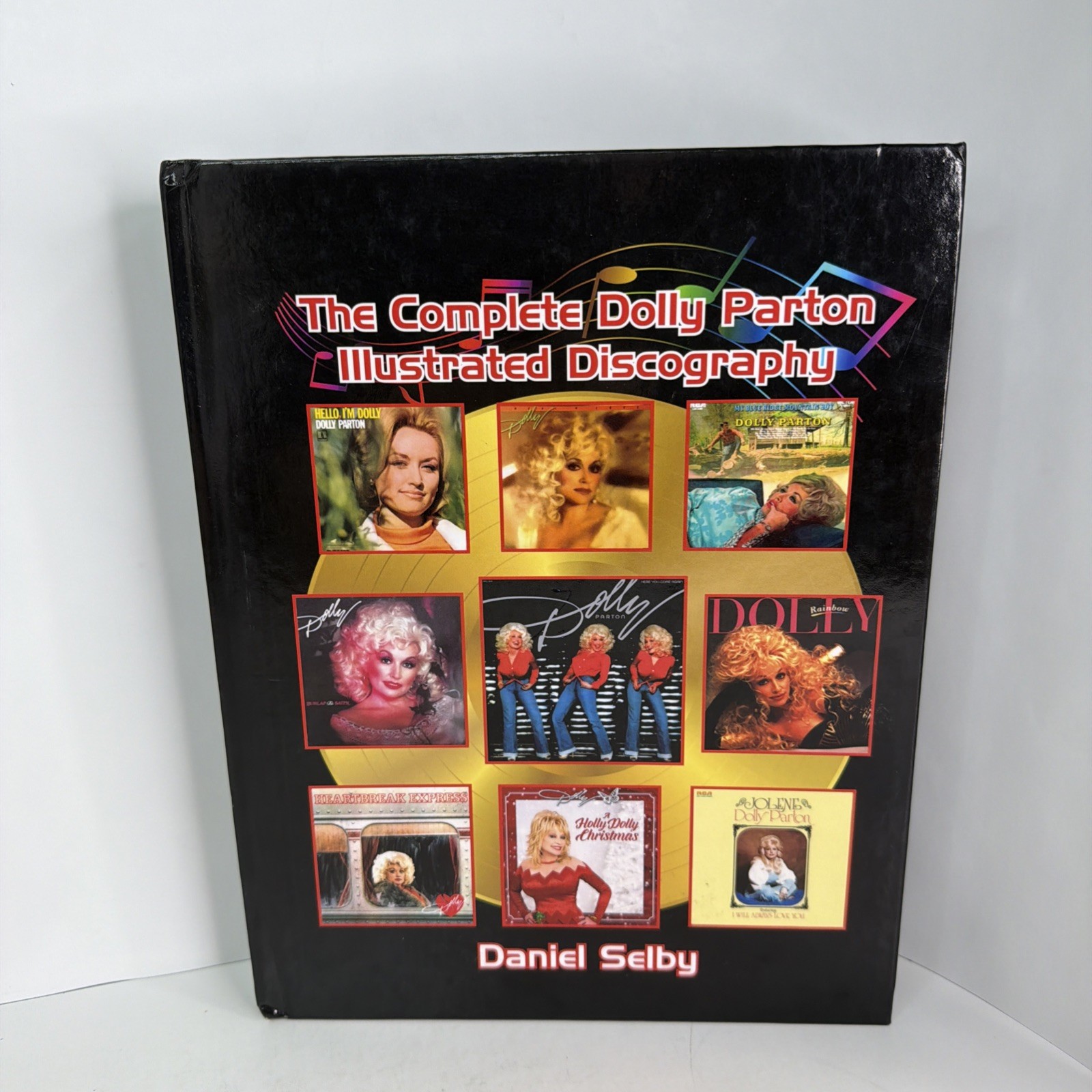 The Complete Dolly Parton Illustrated Discography 2021 Hardcover by Daniel Selby