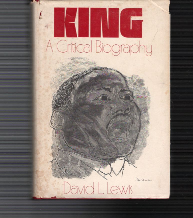 Martin Luther King : A Critical Biography by David Lewis (HC) 1970