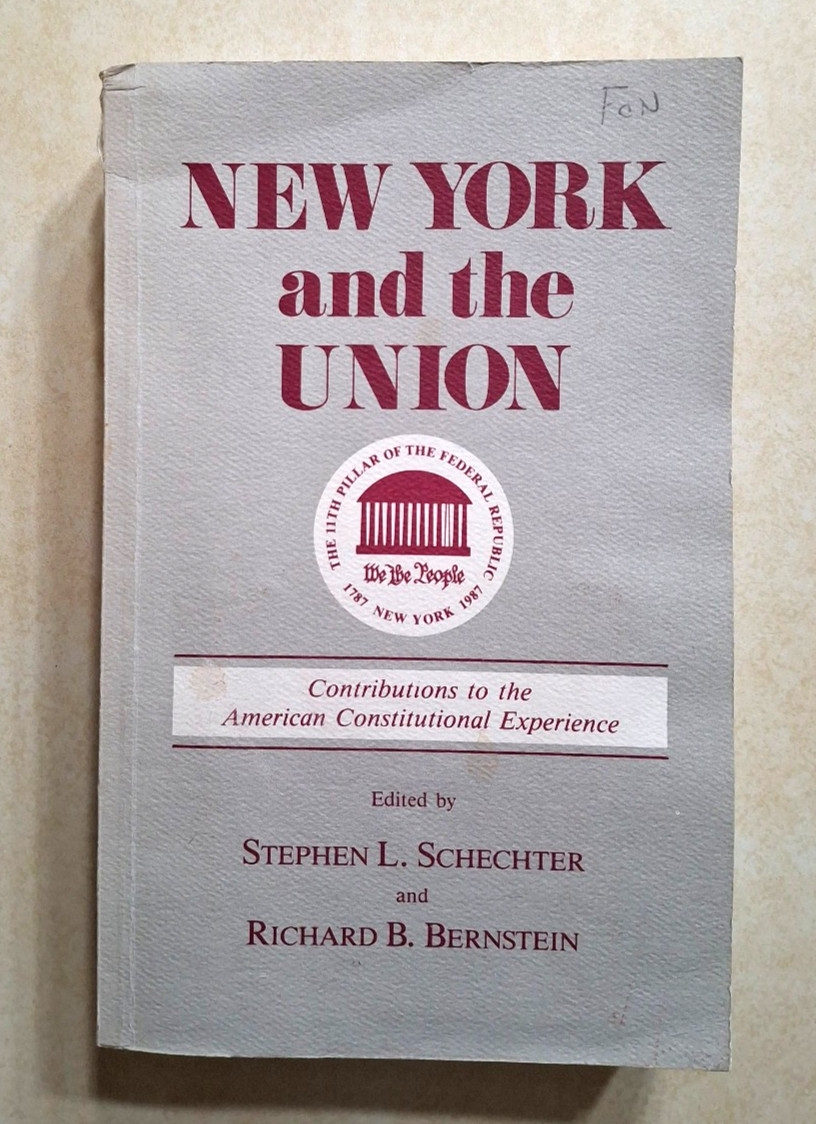 New York and the Union Vintage NY State History U.S. Constitution Bicentennial