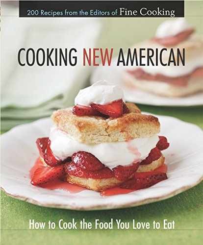 Cooking New American: How to Cook – Hardcover, by Editors of Fine – Very Good b