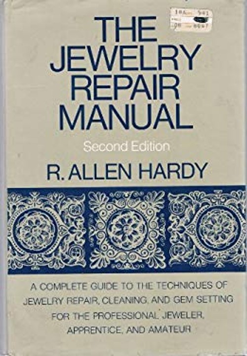 Jewelry Repair Manual Hardcover John J., Hardy, R. Allen Bowman