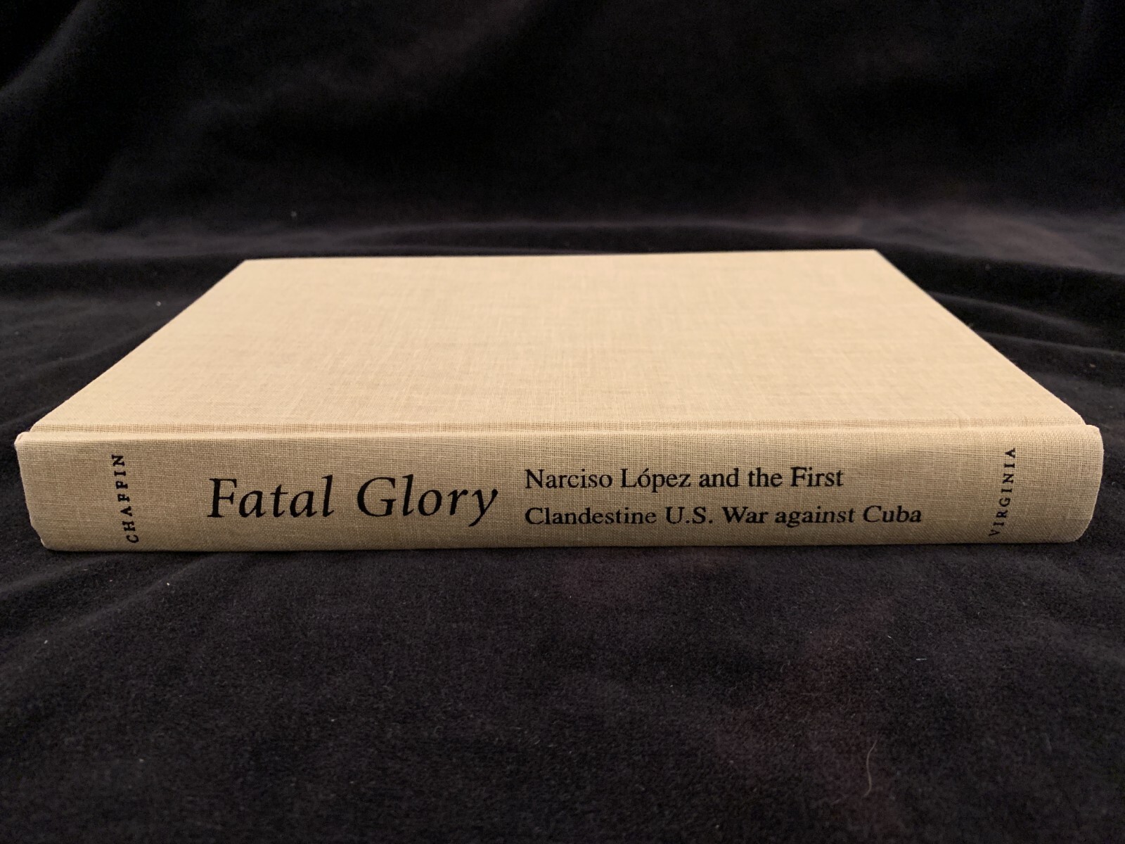 Signed, 1st edition, rare! Fatal Glory by Tom Chaffin 1996 HC DJ VG+