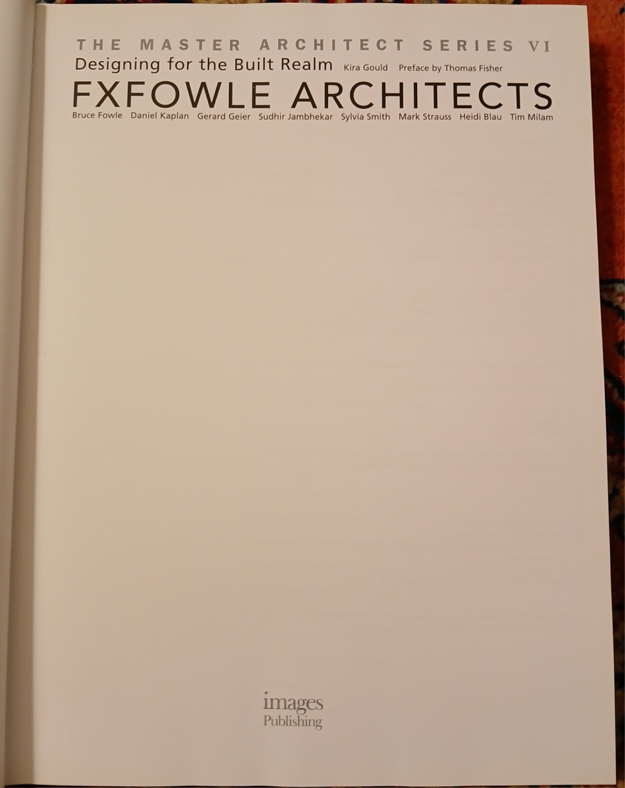 Fox & Fowl Architects, PC: The Master Architects Series by Kira Gould, excellent