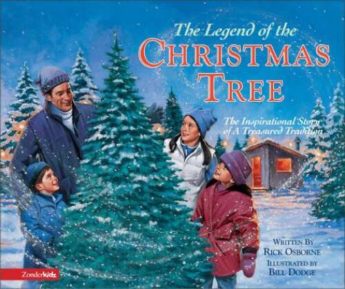Legend of the Christmas Tree, The – Hardcover By Rick Osborne – GOOD