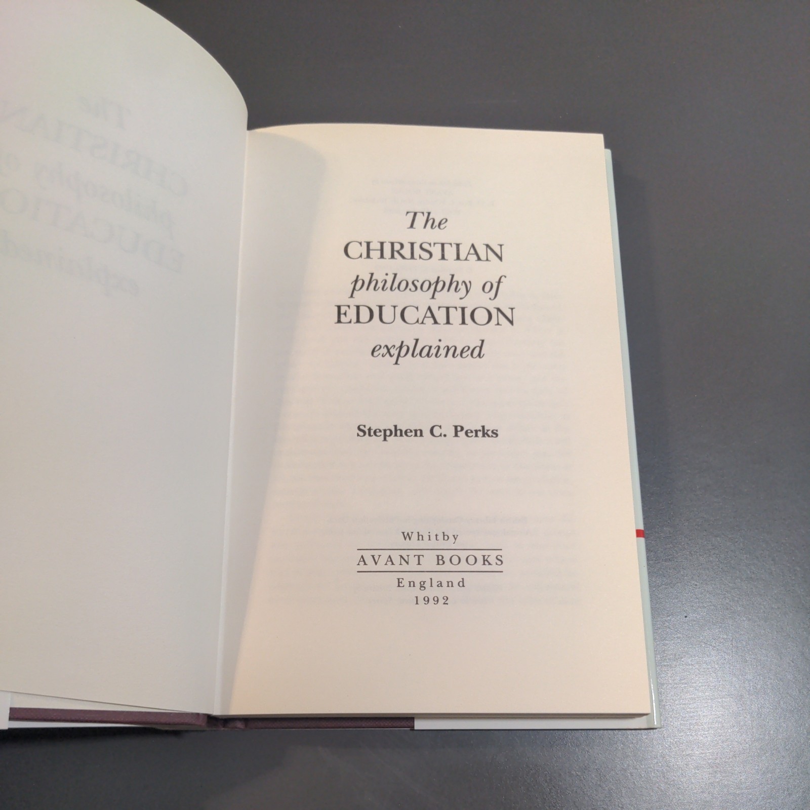 Christian Philosophy of Education Explained Perks Hardcover 1992