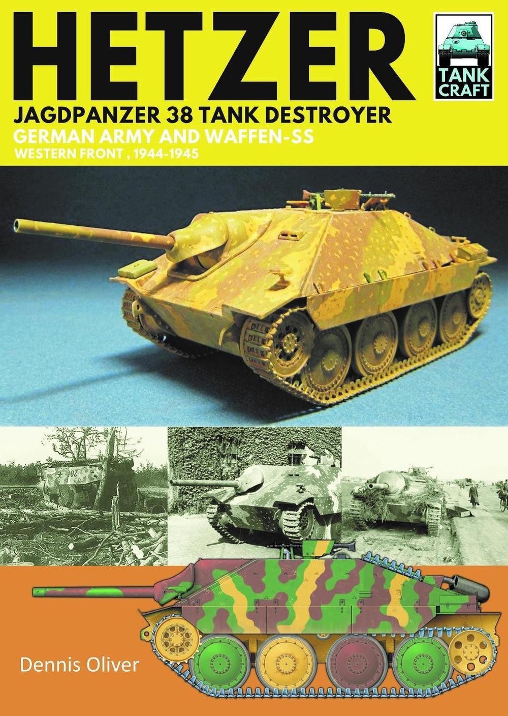 Hetzer – Jagdpanzer 38 Tank Destroyer: German Army and Waffen-SS Western Front,