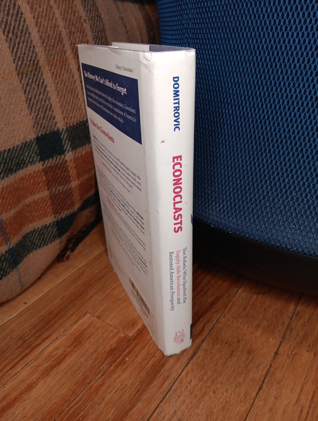 Econoclasts: Supply-Side Revolution Restored American Prosperity -Hardcover Book