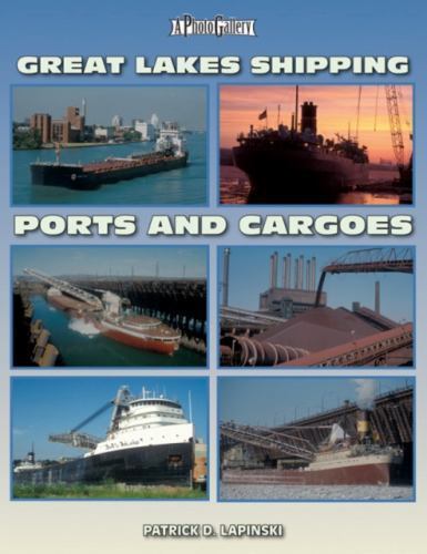 Photo Gallery Ser.: Great Lakes Shipping Ports and Cargoes by Patrick…