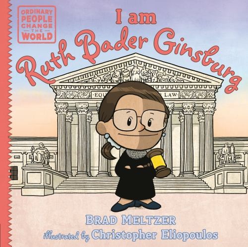 I Am Ruth Bader Ginsburg Hardcover Brad Meltzer