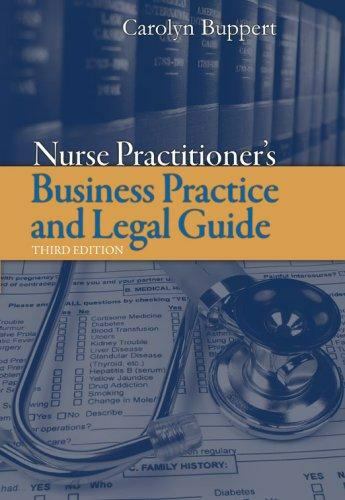 Nurse Practitioner’s Business Practice and Legal Guide by Carolyn Buppert