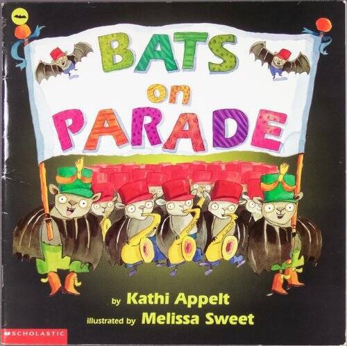 Bats on parade – Paperback By Appelt, Kathi – GOOD
