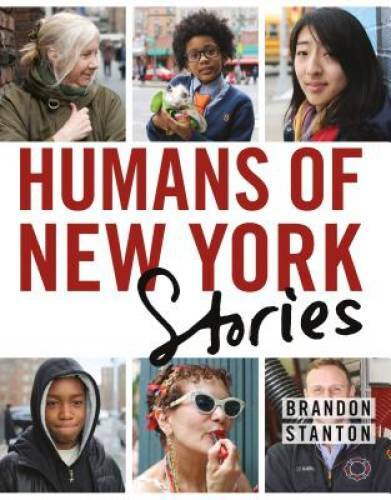 Humans of New York : Stories – Hardcover By Stanton, Brandon – VERY GOOD
