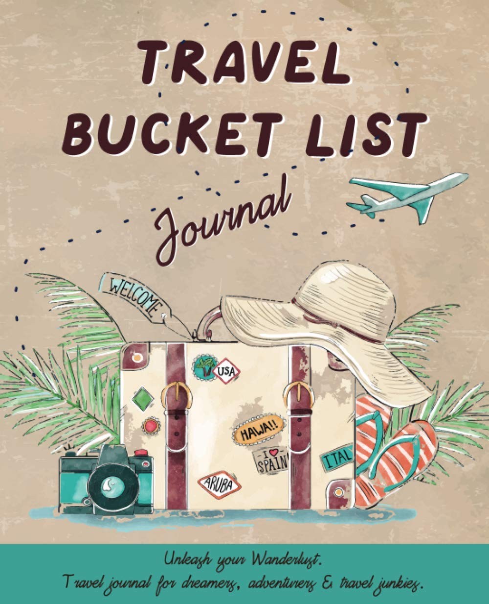 Travel Bucket List Journal: Unleash your wanderlust with this tr