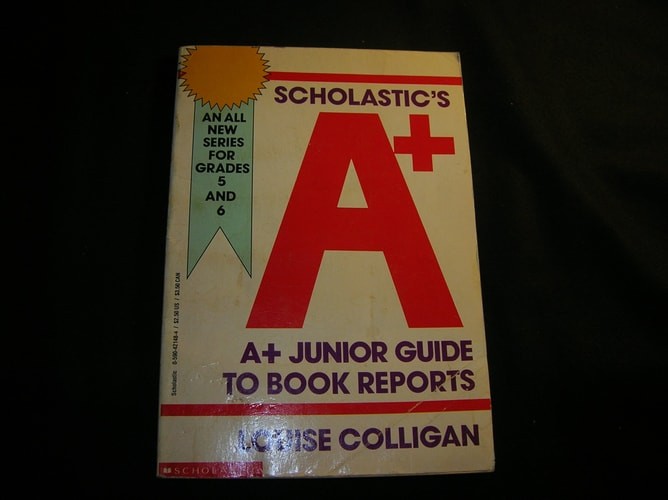 Scholastic’s A+ Junior Guide to Book Reports by Colligan, Louise, Good Book