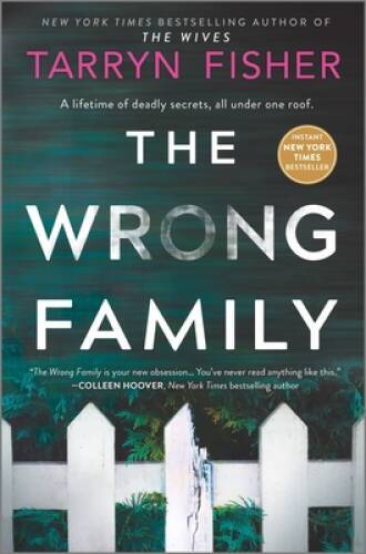 The Wrong Family: A Thriller – Hardcover By Fisher, Tarryn – GOOD