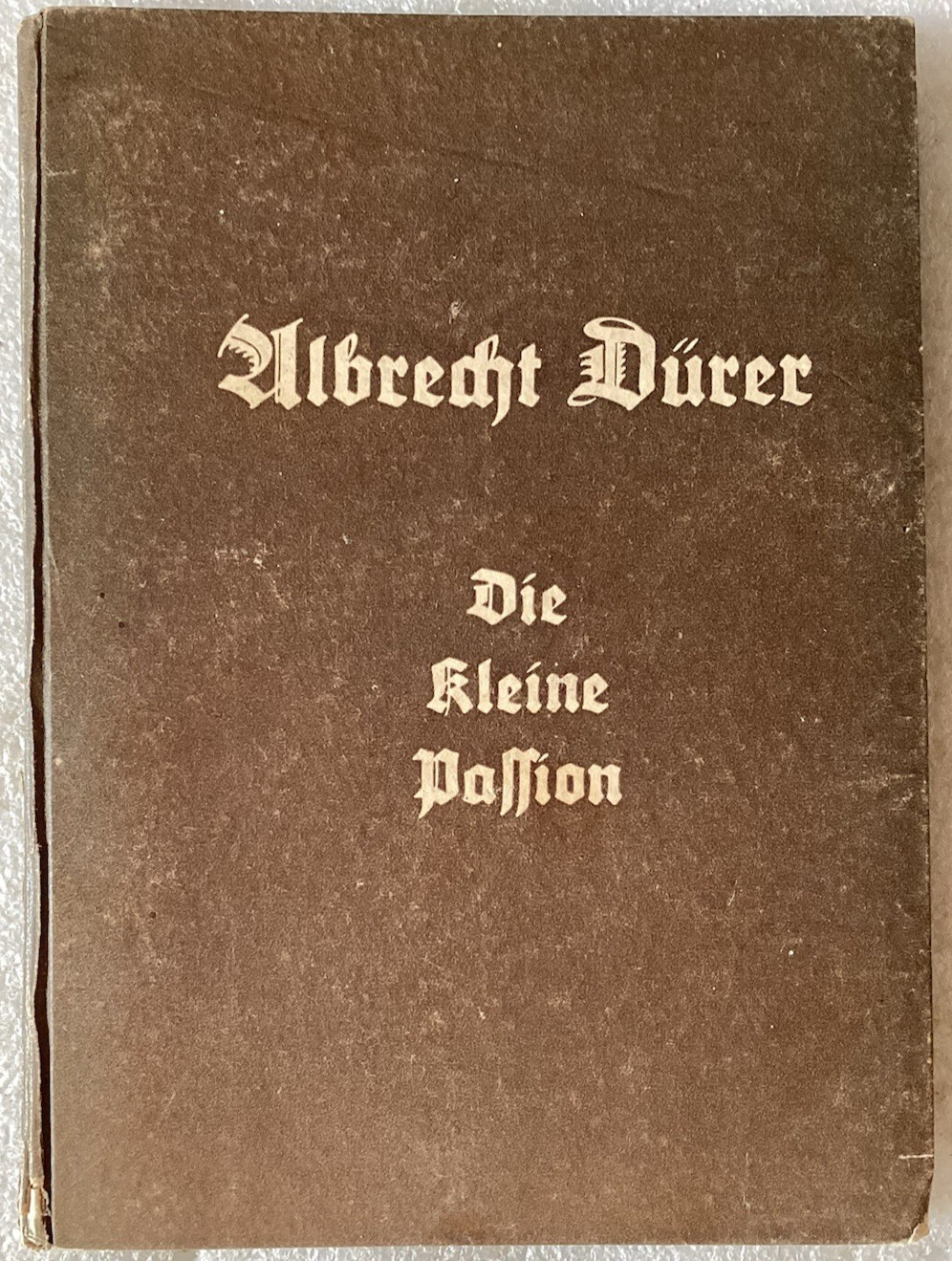 Albert Dürer: Die kleine Passion/GOOD GERMAN TEXT 475TH ANNIVERSARY 1946 HC