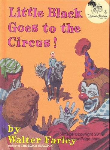 Little Black Goes to the Circus! – Hardcover By Walter Farley – GOOD