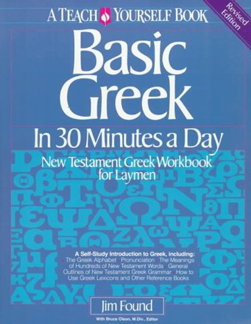 Basic Greek in 30 Minutes a Day Paperback James Found