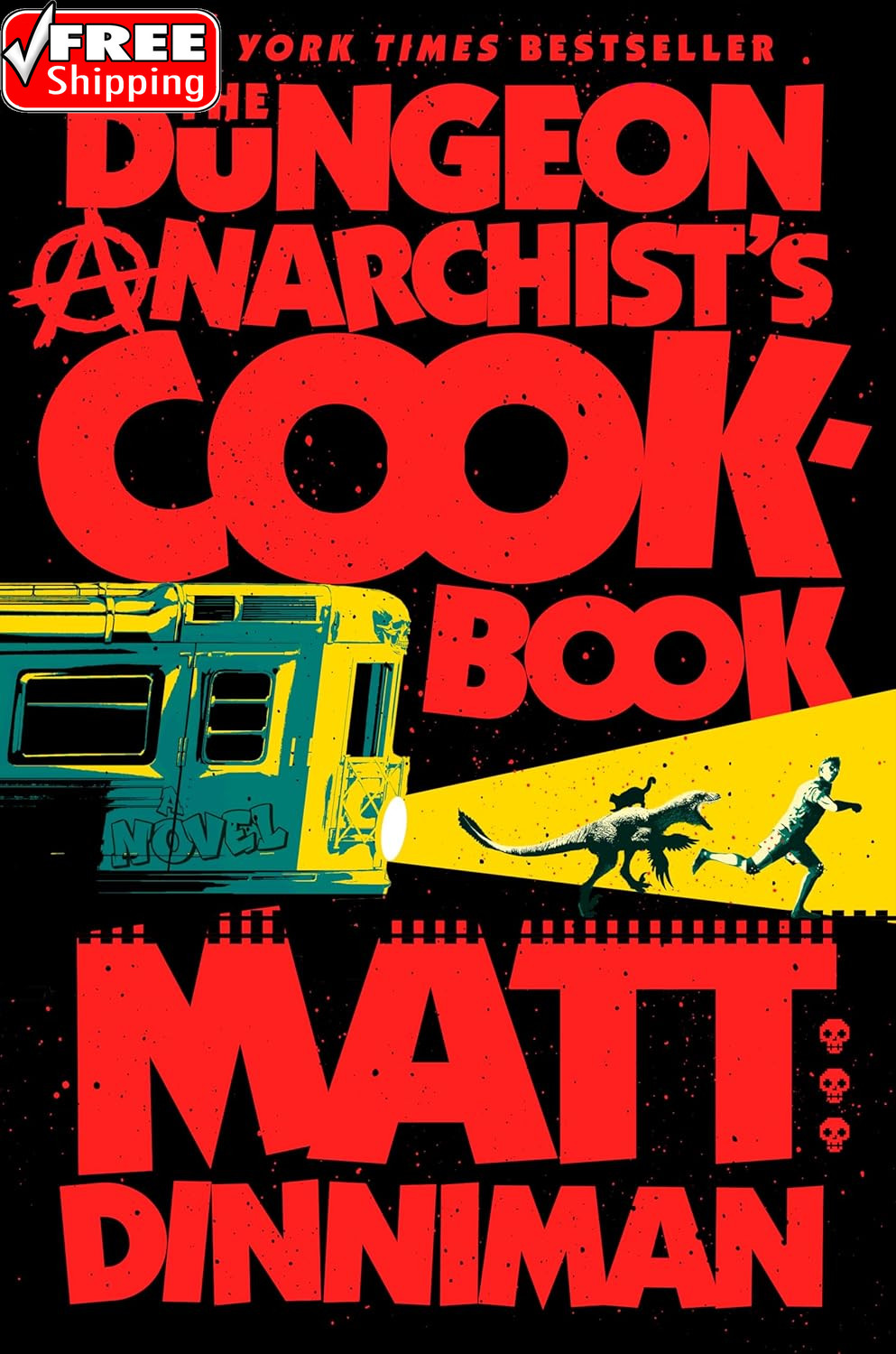 The Dungeon Anarchist’S Cookbook (Dungeon Crawler Carl)